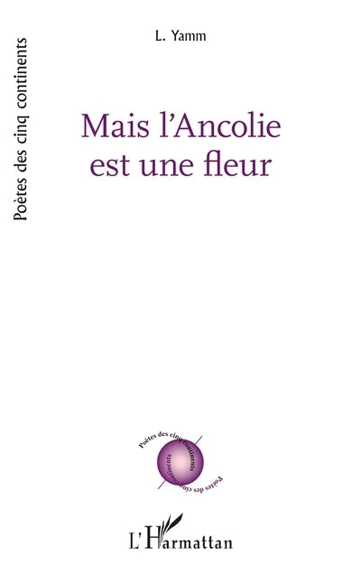 Mais l'ancolie est une fleur