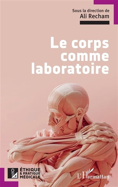 corps comme laboratoire (Le)