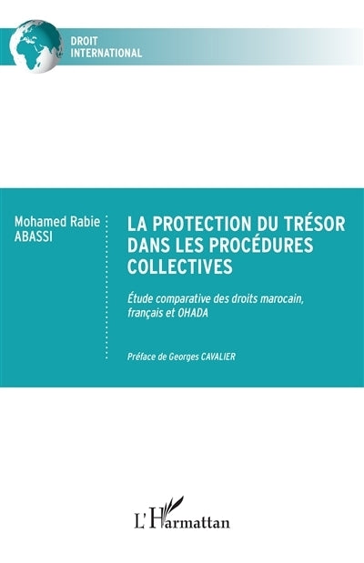 protection du Trésor dans les procédures collectives (La)