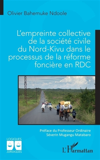 empreinte collective de la société civile du Nord-Kivu dans le processus de réforme foncière en RDC (L')