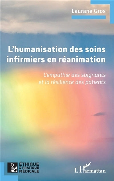 humanisation des soins infirmiers en réanimation (L')