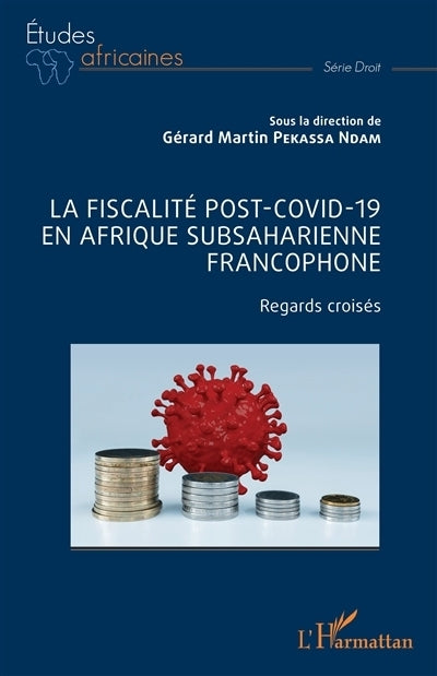 fiscalité post-Covid-19 en Afrique subsaharienne francophone (La)