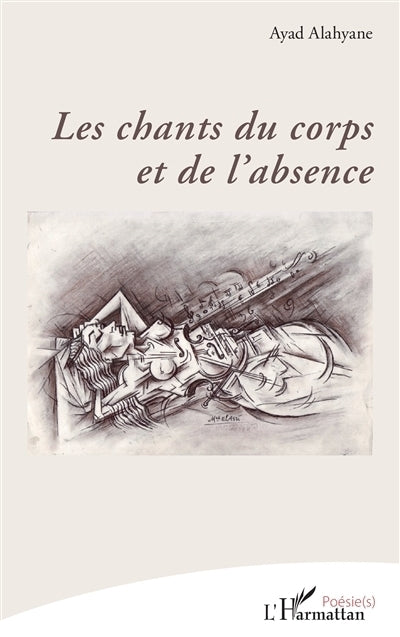 chants du corps et de l'absence (Les)