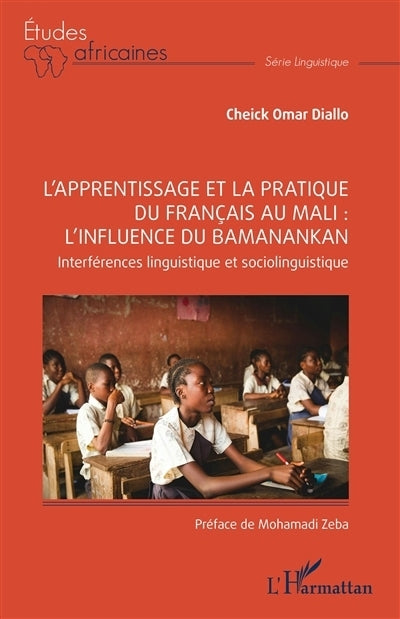 apprentissage et la pratique du français au Mali (L')