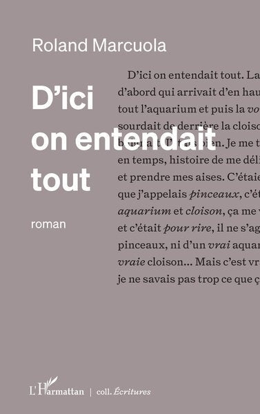 D'ici on entendait tout