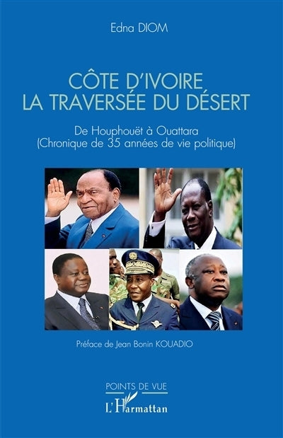 Côte d'Ivoire, la traversée du désert