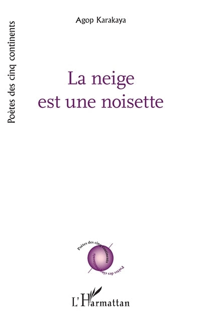 neige est une noisette (La)