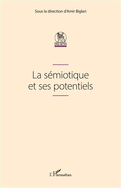 sémiotique et ses potentiels (La)