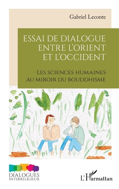 Essai de dialogue entre l'Orient et l'Occident