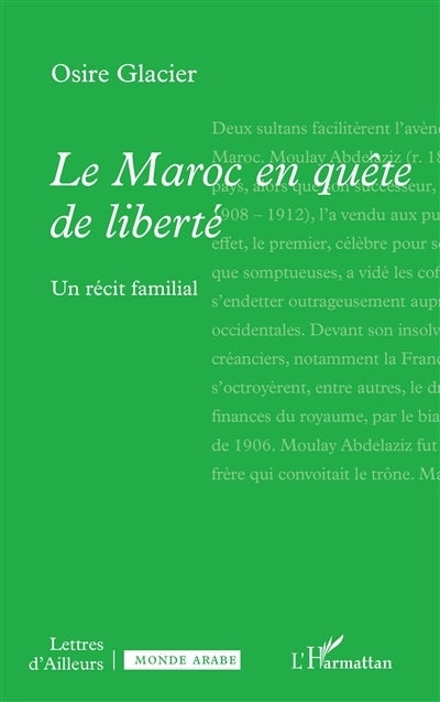 Maroc en quête de liberté : un récit familial (Le)