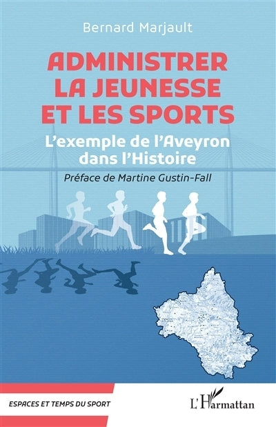 Administrer la jeunesse et les sports