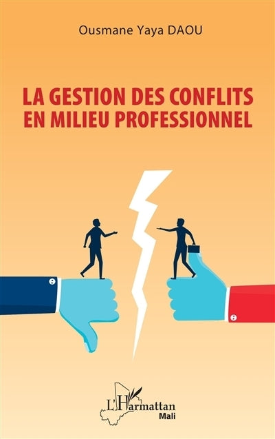 gestion des conflits en milieu professionnel (La)