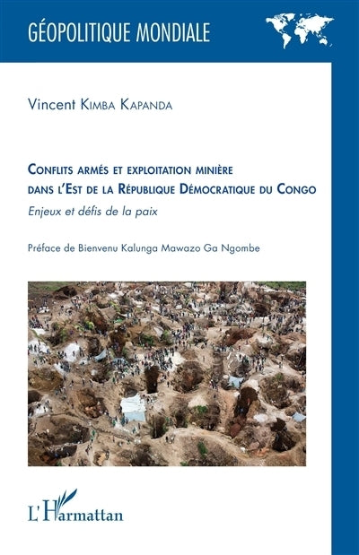 Conflits armés et exploitation minière dans l'est de la République démocratique du Congo