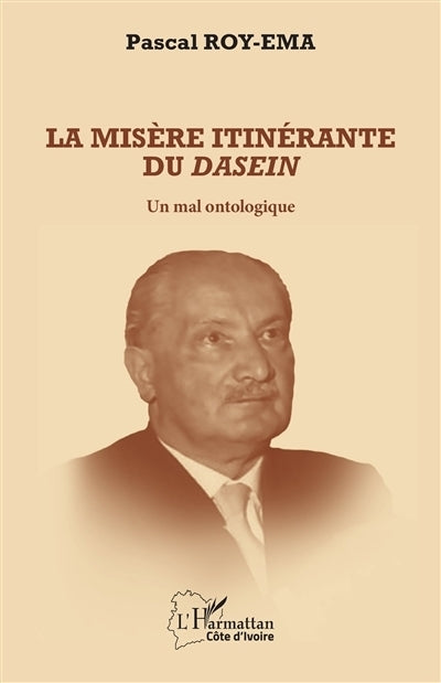 misère itinérante du Dasein (La)