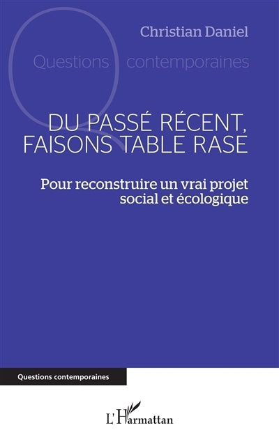 Du passé récent, faisons table rase