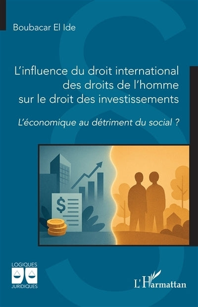influence du droit international des droits de l'homme sur le droit des investissements (L')