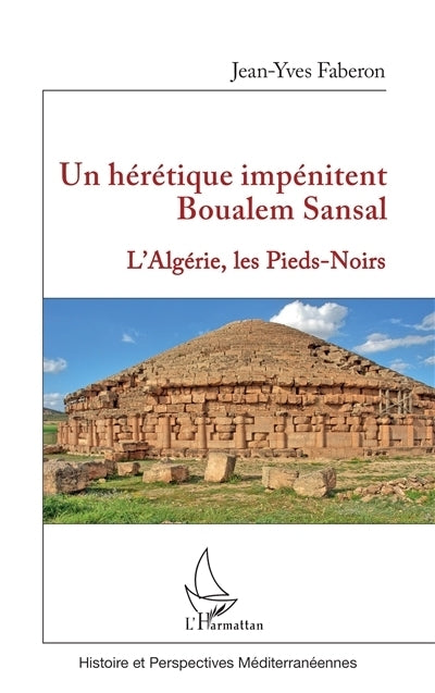 Un hérétique impénitent, Boualem Sansal