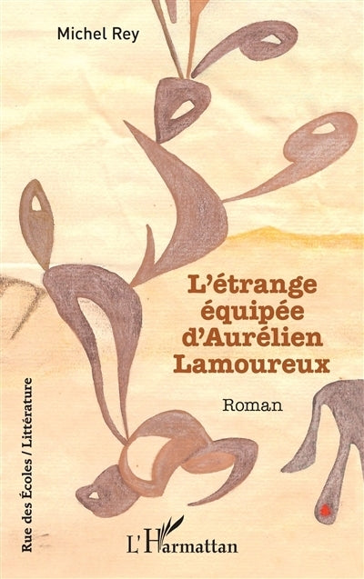 étrange équipée d'Aurélien Lamoureux (L')