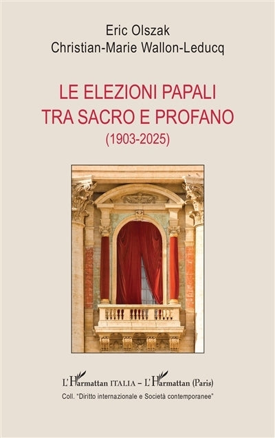 elezioni papali tra sacro e profano (1903-2025) (Le)