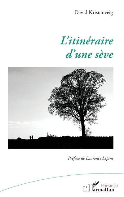 itinéraire d'une sève (L')