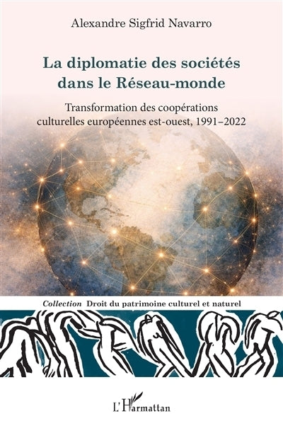 diplomatie des sociétés dans le réseau-monde (La)