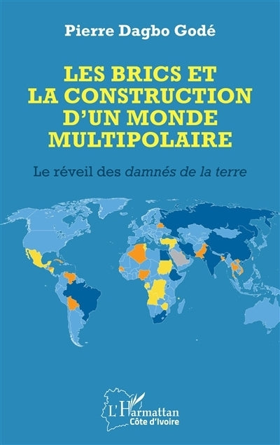 BRICS et la construction d'un monde multipolaire (Les)
