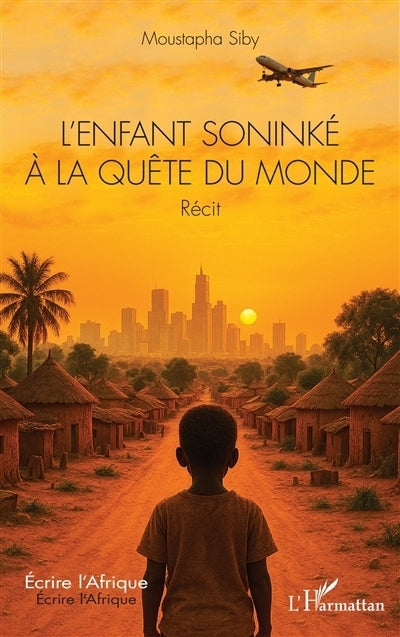 enfant soniké à la quête du monde (L')