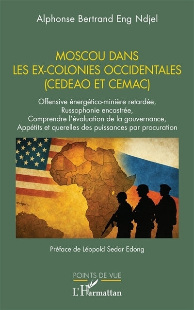 Moscou dans les ex-colonies occidentales (CEDAO et CEMAC)