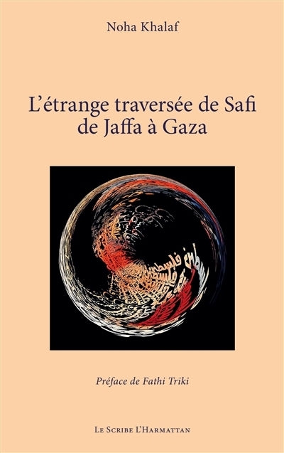 étrange traversée de Safi de Jaffa à Gaza (L')