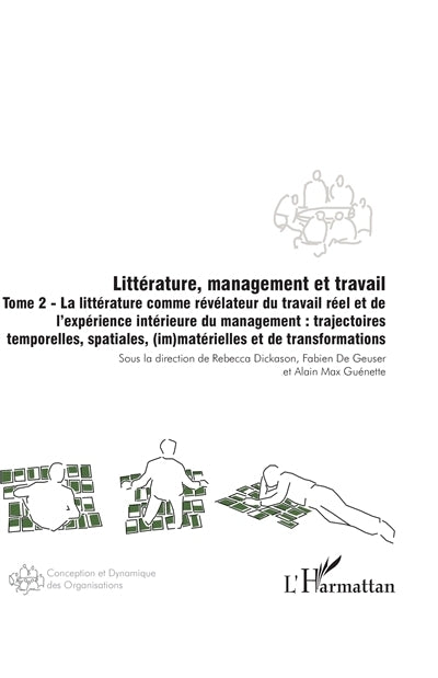 littérature comme révélateur du travail réel et de l’expérience intérieure du management (La)