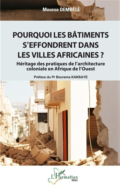 Pourquoi les bâtiments s'effondrent dans les villes africaines ?