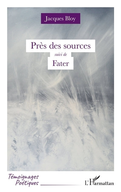 Près des sources ; Fater