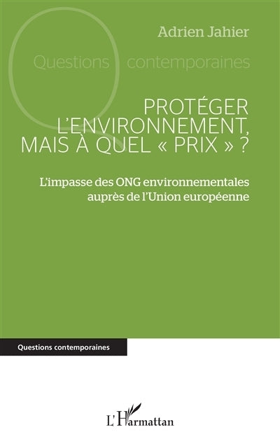 Protéger l'environnement, mais à quel prix ?