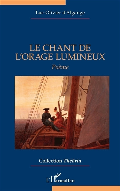 chant de l'orage lumineux (Le)