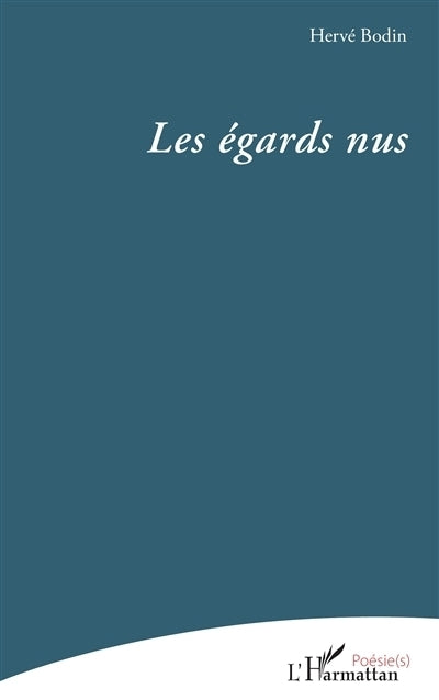 égards nus (Les)