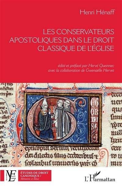 conservateurs apostoliques dans le droit classique de l'Eglise (Les)