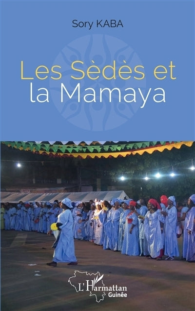 sèdès et la Mamaya (Les)