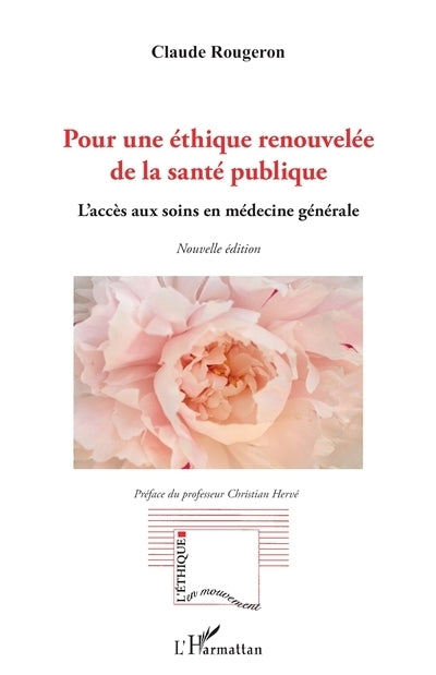 Pour une éthique renouvelée de la santé publique