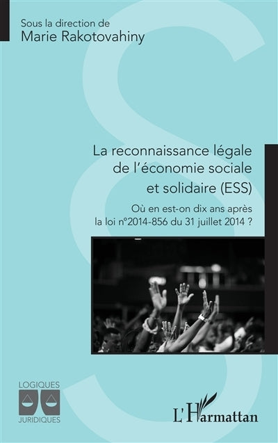 reconnaissance légale de l'économie sociale et solidaire (ESS) (La)