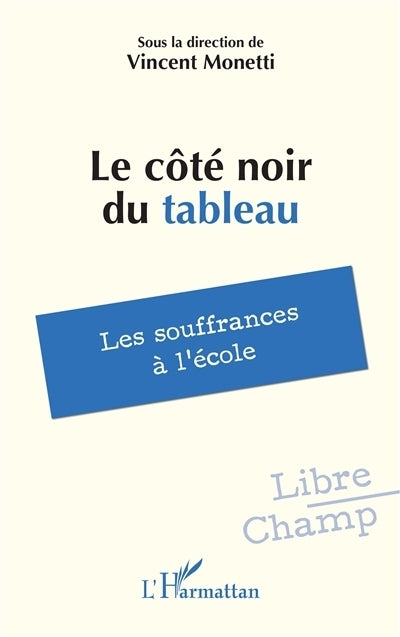 côté noir du tableau (Le)
