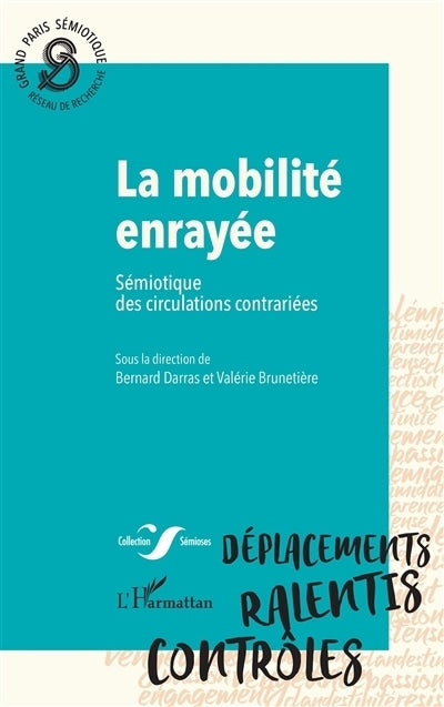 mobilité enrayée (La)