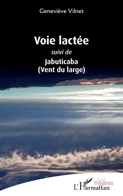 Voie lactée ; Jabuticaba (vent du large)