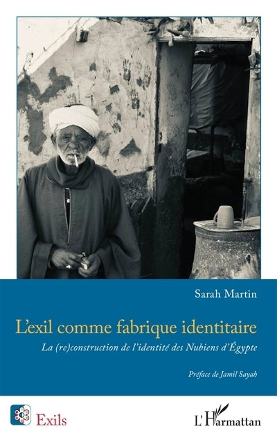 exil comme fabrique identitaire (L')