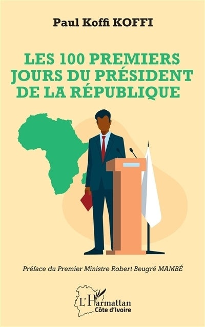100 premiers jours du président de la République (Les)