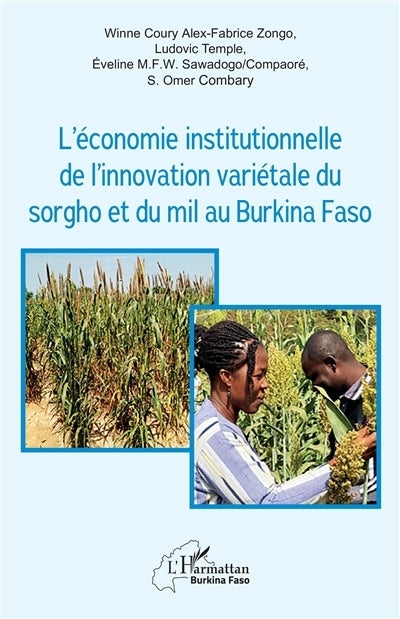 économie institutionnelle de l'innovation variétale du sorgho et du mil au Burkina Faso (L')
