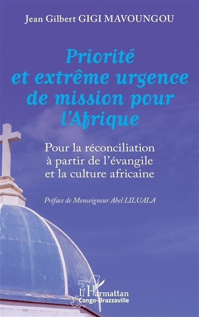 Priorité et extrême urgence de mission pour l'Afrique