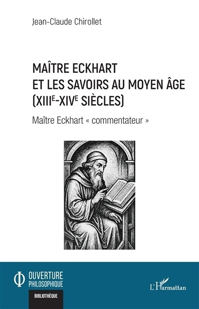 Maître Eckhart et les savoirs au Moyen-Age (XIIIe-XIVe siècles)