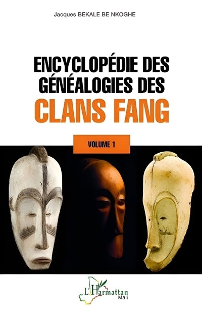 Encyclopédie des généalogies des clans fang, Vol. 1