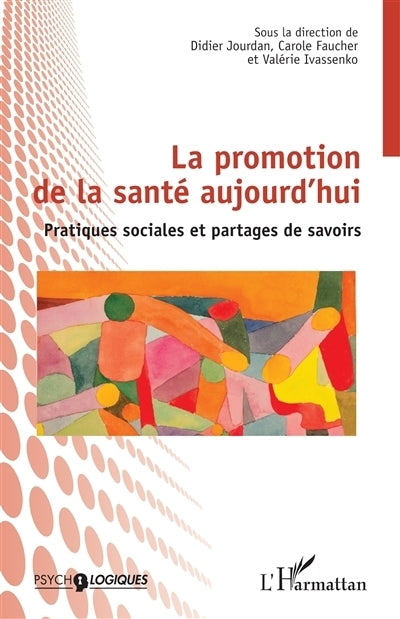 promotion de la santé aujourd'hui (La)