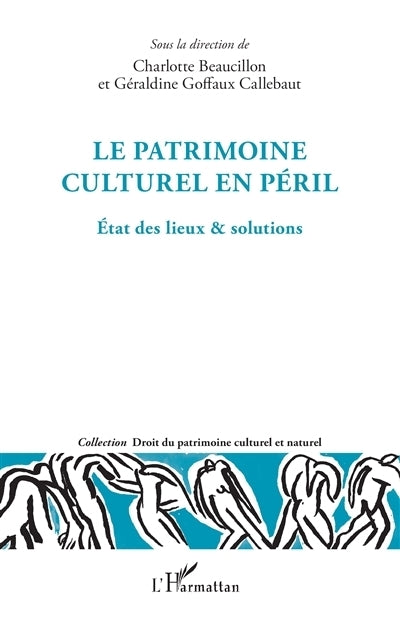 patrimoine culturel en péril (Le)
